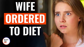 Wife Ordered To Diet  DramatizeMe [upl. by Gavrilla]