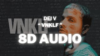 Dei V  VNKLF 8D Audio 360º Utilizar auriculares🎧 [upl. by Rudich]