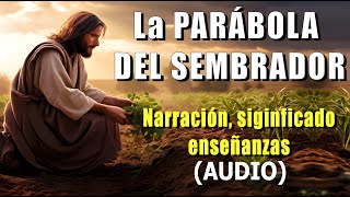 La Parábola del Sembrador en audio [upl. by Oreves207]