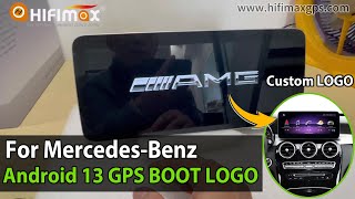 Custom BOOT LOGO Mercedes Benz Android 13 GPS screen Addchange new DIY starting LOGO animation [upl. by Kruter]