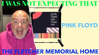 Pink Floyd  The Fletcher Memorial Home  Reaction  Pinkfloyd Thefletchermemorialhome [upl. by Niels]