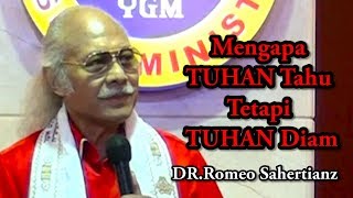 Tentang Nabi Elia Mengapa TUHAN Tahu Tetapi TUHAN Diam DR Romeo Sahertianz [upl. by Muncey]