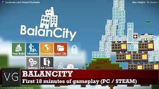 BalanCity PCSteam  first 18 minutes of gameplay No commentary Max setting [upl. by Eiznikcm]