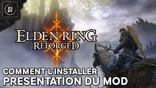 Elden Ring Reforged  comment linstaller tout savoir sur cet excellent mod [upl. by Esorylime]