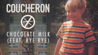 Coucheron  Chocolate Milk feat Rye Rye Audio [upl. by Ispep]