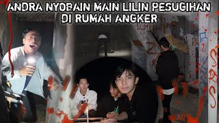 TIM ANDRA UJI NYALI KE RUMAH ANGKER TERBENGKALAI BAWA LILIN PESUGIHAN MALAH ADA PENAMPAKAN [upl. by Jacobine]