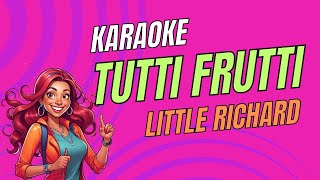 Little Richard  Tutti Frutti  Karaoke Version  50s karaoke [upl. by Bik]