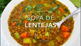 SOPA DE LENTEJAS CON VERDURAS muy deliciosa amp saludable  Recetas fáciles Pizca de Sabor [upl. by Iruj44]