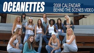 2008 Oceanette Calendar Shoot  behind the scenes video with the world famous oceanettes [upl. by Arnst]