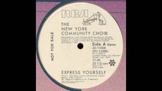 New York Community Choir  Express Yourself [upl. by Erinna]