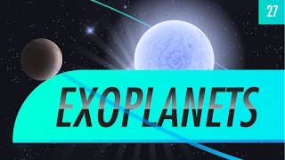 Exoplanets Crash Course Astronomy 27 [upl. by Halsey]