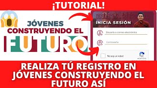 TUTORIAL  Realiza Tú Registro En La Beca Jóvenes Construyendo El Futuro 2022  Quedan Pocos Días [upl. by Eedrahc]