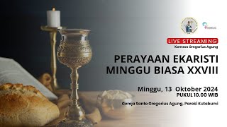 PERAYAAN EKARISTI  HARI MINGGU BIASA XXVIII  GEREJA SANTO GREGORIUS AGUNG  PAROKI KUTABUMI [upl. by Steep455]