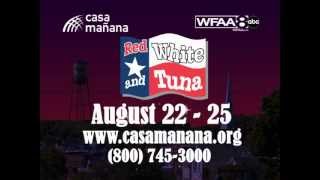 Casa Manana presents Red White and Tuna August 2225 2013 [upl. by Etnod]