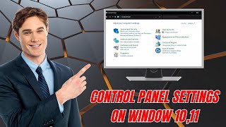 Control Panel Settings in Window 1011 2024 Guide [upl. by Ogir122]