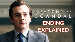 ANATOMY OF A SCANDAL Netflix Ending Explained [upl. by Anoid]