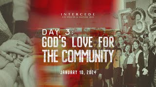 Gods Love For The Community  Intercede 2024 Day 3 [upl. by Kara]