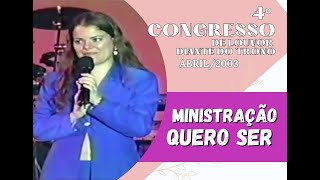 Abril 2003  Ministração Quero Ser  4º Congresso de Louvor  Diante do Trono [upl. by Nainatrad]