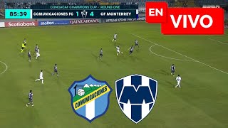 🚨 COMUNICACIONES 1  4 MONTERREY EN VIVO Y EN DIRECTO 🏆 CONCACAF CHAMPIONS 🚨 [upl. by Drofla]