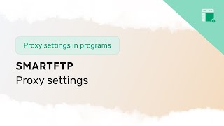 Proxy setup in SmartFTP client [upl. by Cheney]