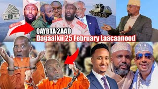 QAYBTA 2AAD GENERAL AHMED SAAKIN MAALINTAY HALGANKA UGU ADKAYD amp SAARISTII HORGAL MAHAD CANBAASHE [upl. by Lubet]