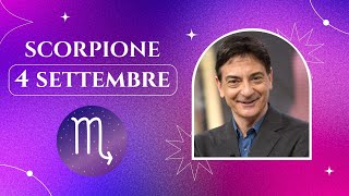 Scorpione ♏️ Loroscopo di Paolo Fox  4 Settembre 2024  Bagnetto rilassante contro le contrarietà [upl. by Aroon422]