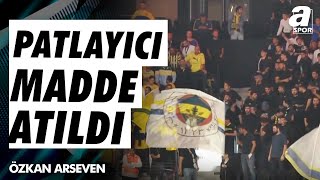 Özkan Arseven quotFenerbahçe Tribünlerinden Sahaya Bir Patlayıcı Madde Atılmaya Başlandıquot [upl. by Aneger]