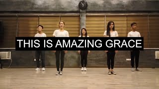 This Is Amazing Grace  FOCIM Choreography [upl. by Getraer]