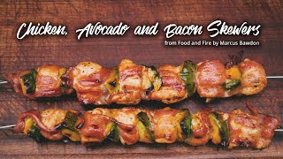 Chicken Avocado amp Bacon Skewers  Food and Fire  Barbechoo Cooks [upl. by Borras]