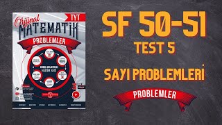 PROBLEMLER FASİKÜLÜ SAYI PROBLEMLERİ TEST 5 SF 5051 NURETTİN TOPRAK [upl. by Ravens]