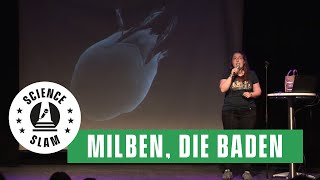 Milben die baden gehen Meike Schuppenhauer– Science Slam [upl. by Yhprum600]