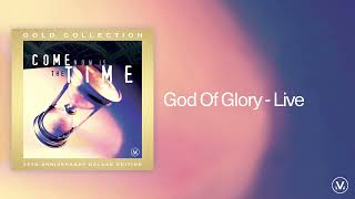 God Of Glory  Vineyard Worship Live Audio Video [upl. by Phyl837]