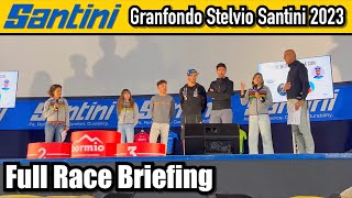 Granfondo Stelvio Santini 2023 Full Race Briefing English amp Italian Epic cyclingSantiniCycling [upl. by Idnor966]