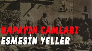 Kapayın Camları Esmesin Yeller Tecnis Hoyrat  Yalçın Turhan [upl. by Merrel505]