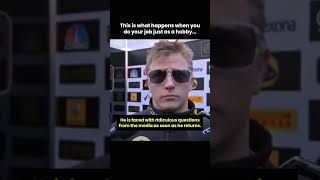 When Kimi Raikkonen answered the reporters ridiculous question in his own style in Formula 1 [upl. by Zelikow]