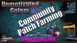 Borderlands 2  Farming The Unmotivated Golem for the Swordsplosion  Community Patch 40 Farming [upl. by Rriocard]