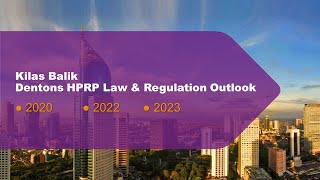 Dentons HPRP Law and Regulation Outlook 2020 2022 2023 [upl. by Drawdesemaj]