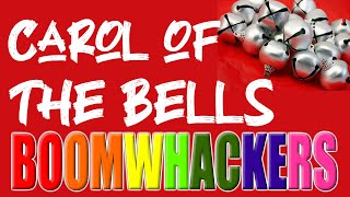 Carol of the Bells  Boomwhackers [upl. by Chelsey]