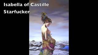 Isabella of CastileStarfucker lyrics [upl. by Etyam955]