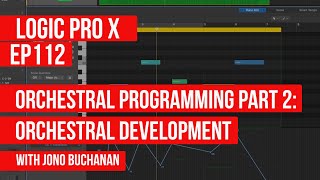 LOGIC PRO X  Orchestral Development  Orchestral Programming Part 2 [upl. by Layne]