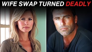 Wife Swap Fantasy Turns Into Bad Nightmare  True Crime Story [upl. by Ivanah]