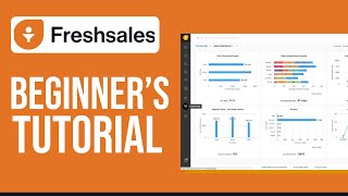 FreshSales CRM Tutorial For Beginners  How To Use FreshSales 2023 [upl. by Esiuole]