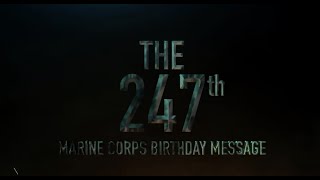 247th Marine Corps Birthday Message [upl. by Cecil]