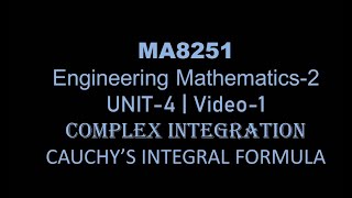 CAUCHYS INTEGRAL FORMULA INTRODUCTION COMPLEX INTEGRATION [upl. by Isis]