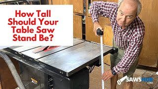 Whats The Ideal Height For Your Table Saw Stand [upl. by Ahsinid]