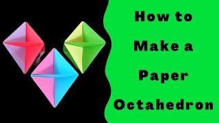 How to Make a Paper Octahedron [upl. by Aslin]