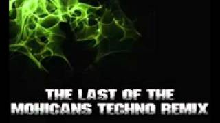 The Last Of The Mohicans Techno Remix [upl. by Acinorav]