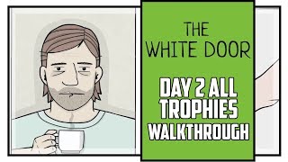 The White Door Day 2 All Achievements Walkthrough [upl. by Oribelle]