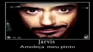 jarvis amoleça meu pinto [upl. by Cence]