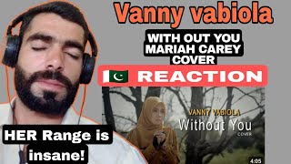 Vanny Vabiola  Without You  Mariah Carey Cover  Pakistani Reaction [upl. by Irot568]